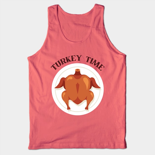 Turkey Time Fun Thanksgiving Apparel Tank Top by Topher's Emporium